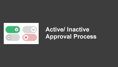 Active-Inactive-Approval-Process