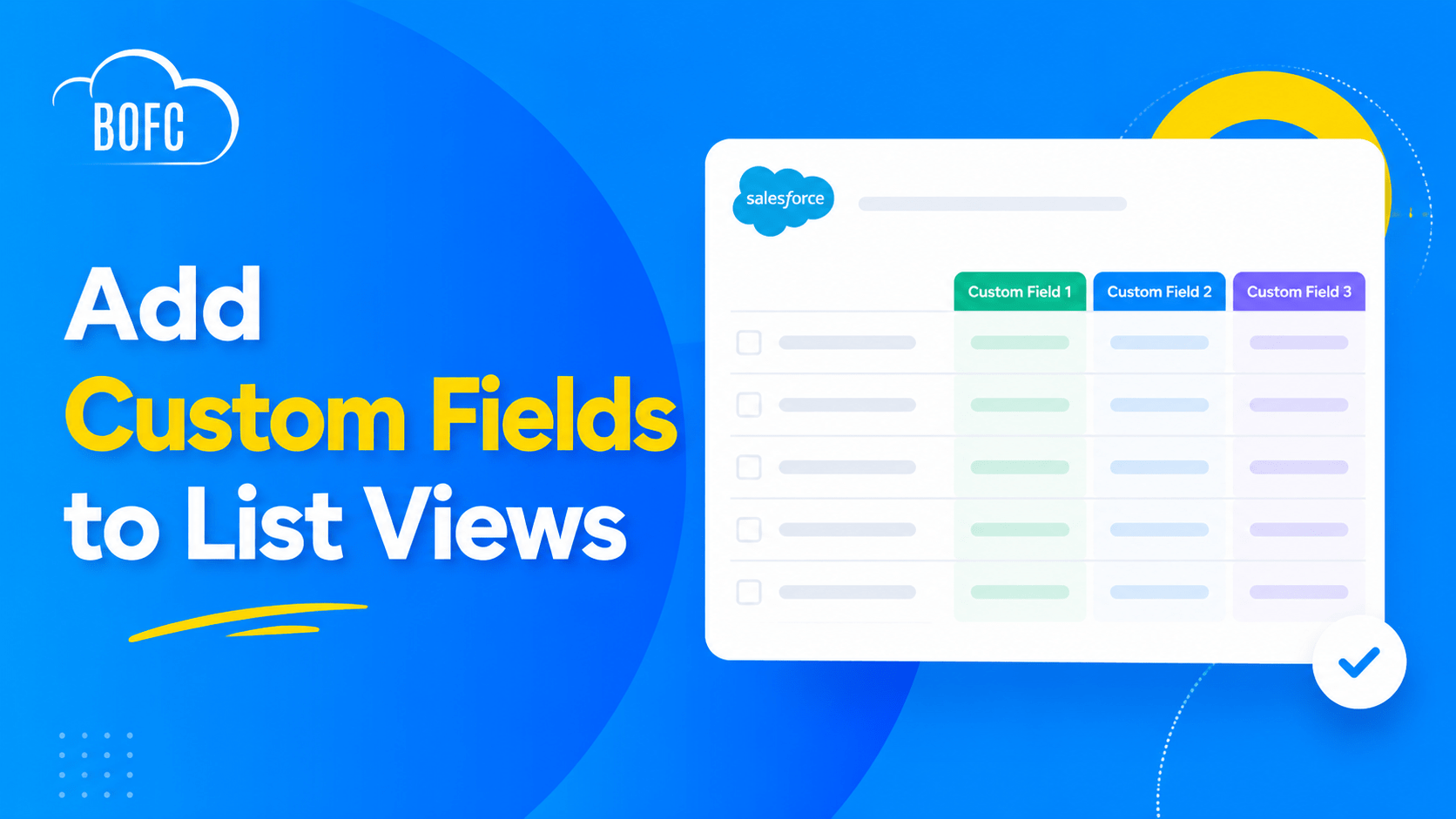 Add Fields to Salesforce List Views