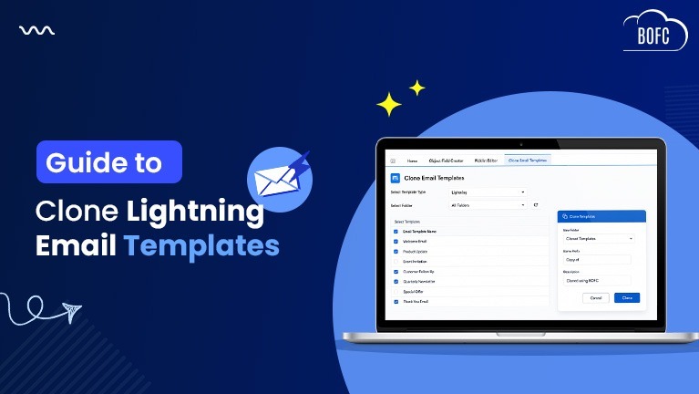 Guide to Clone Lightning Email Templates in Salesforce Using BOFC